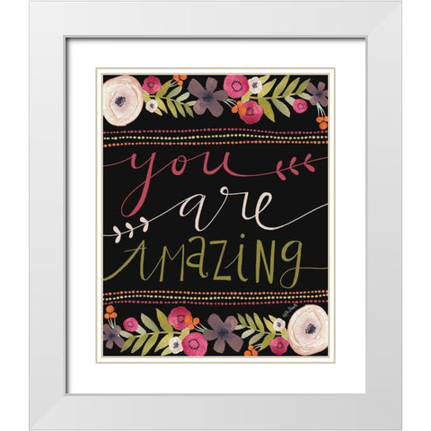 You Are Amazing White Modern Wood Framed Art Print with Double Matting by Doucette, Katie