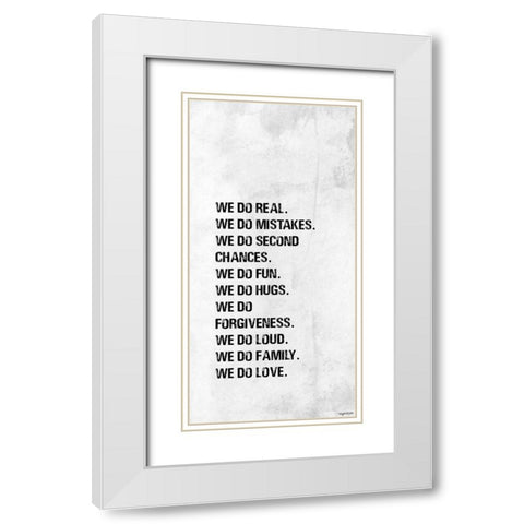 We Do White Modern Wood Framed Art Print with Double Matting by Brown, Kyra