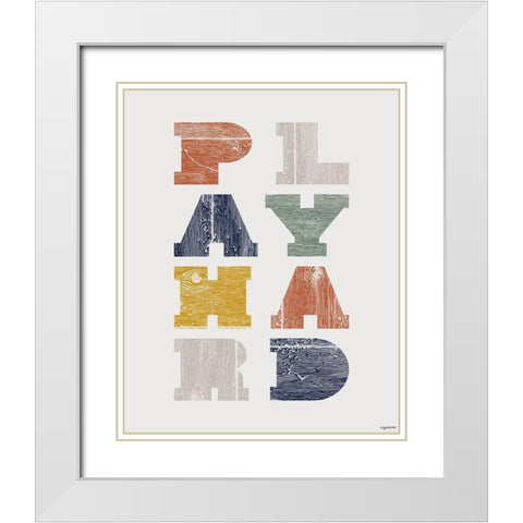 Play Hard White Modern Wood Framed Art Print with Double Matting by Brown, Kyra