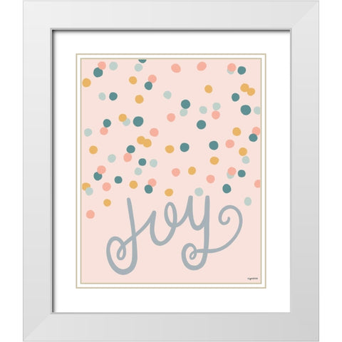 Joy White Modern Wood Framed Art Print with Double Matting by Brown, Kyra