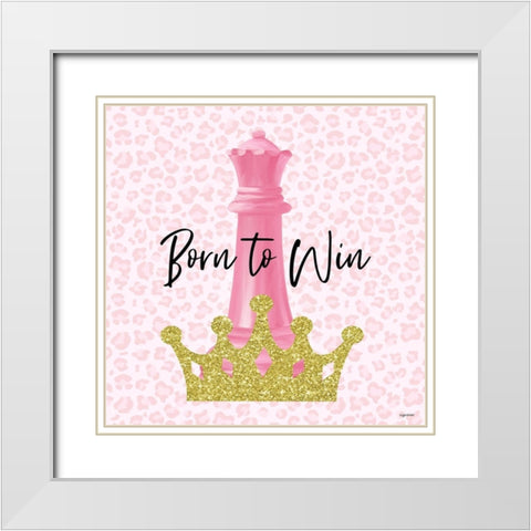 Born to Win White Modern Wood Framed Art Print with Double Matting by Brown, Kyra
