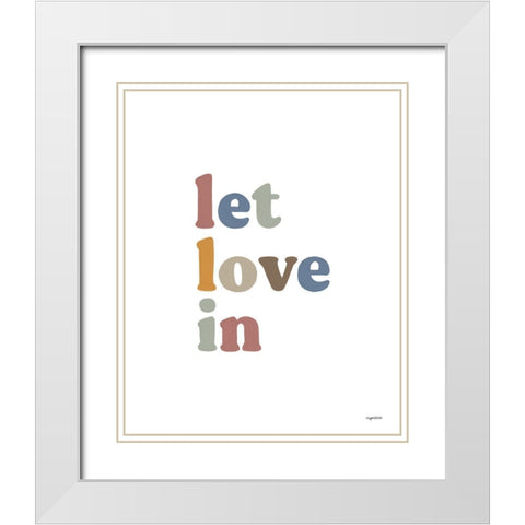 Let Love In White Modern Wood Framed Art Print with Double Matting by Brown, Kyra