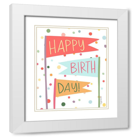 Happy Birthday White Modern Wood Framed Art Print with Double Matting by Brown, Kyra