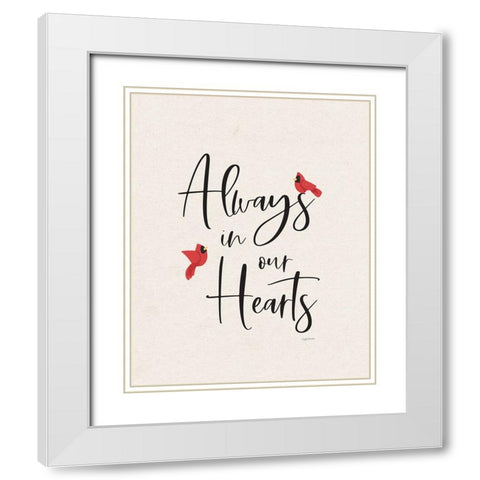 Always in Our Hearts White Modern Wood Framed Art Print with Double Matting by Brown, Kyra