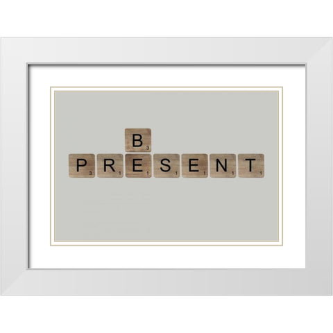 Be Present White Modern Wood Framed Art Print with Double Matting by Longfellow Designs