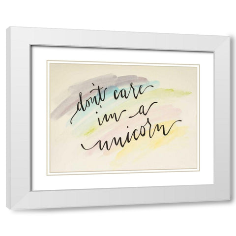 Dont Care Im a Unicorn White Modern Wood Framed Art Print with Double Matting by Strong, Molly Susan