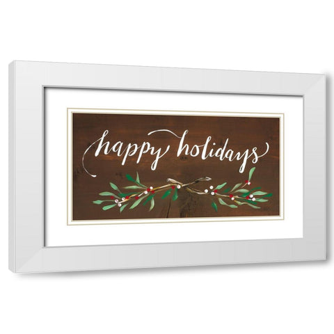 Happy Holidays White Modern Wood Framed Art Print with Double Matting by Strong, Molly Susan