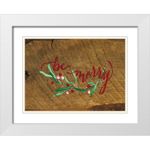 Be Merry White Modern Wood Framed Art Print with Double Matting by Strong, Molly Susan