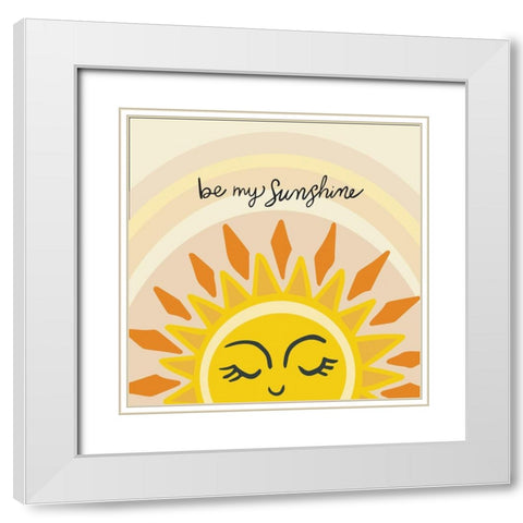 My Sunshine White Modern Wood Framed Art Print with Double Matting by Rupp, Mariah