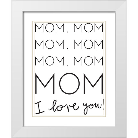 Mommmm White Modern Wood Framed Art Print with Double Matting by Rupp, Mariah
