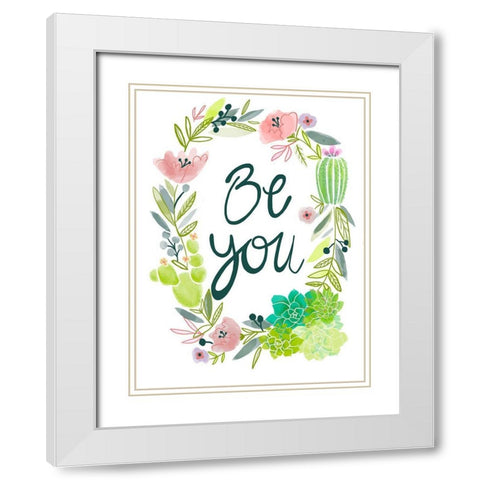 Be You White Modern Wood Framed Art Print with Double Matting by Rupp, Mariah