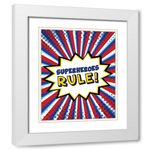 Superheroes Rule White Modern Wood Framed Art Print with Double Matting by ND Art and Design