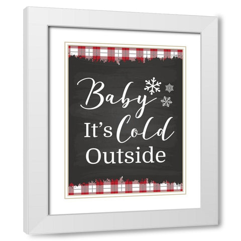 Baby Its Cold White Modern Wood Framed Art Print with Double Matting by ND Art and Design