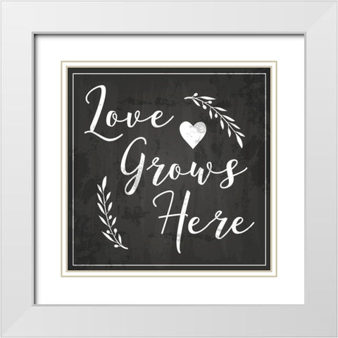 Love Grows Here White Modern Wood Framed Art Print with Double Matting by ND Art