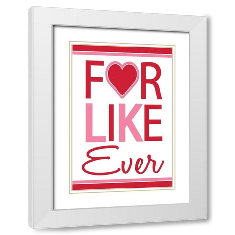For Like Ever White Modern Wood Framed Art Print with Double Matting by ND Art