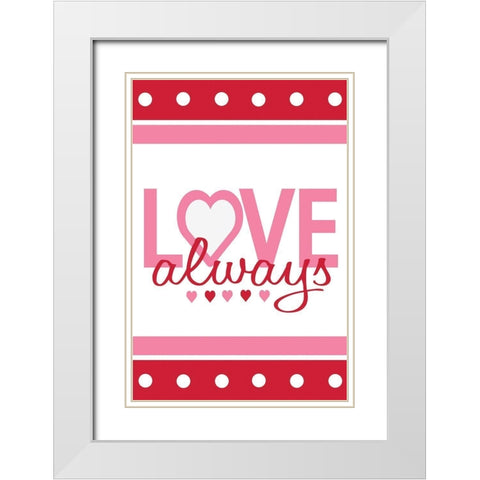 Love Always White Modern Wood Framed Art Print with Double Matting by ND Art
