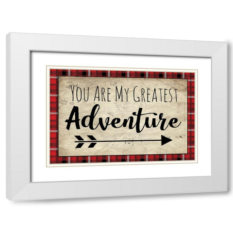 You Are My Greatest Adventure White Modern Wood Framed Art Print with Double Matting by ND Art