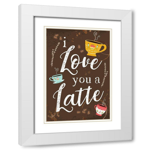 I Love You a Latte White Modern Wood Framed Art Print with Double Matting by ND Art