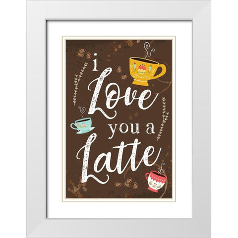 I Love You a Latte White Modern Wood Framed Art Print with Double Matting by ND Art