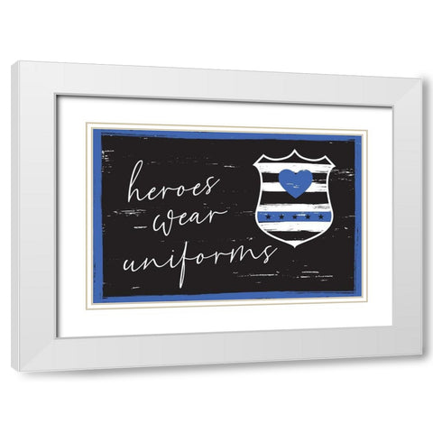 Heroes Wear Uniforms White Modern Wood Framed Art Print with Double Matting by ND Art