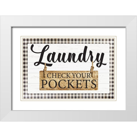 Check Your Pockets White Modern Wood Framed Art Print with Double Matting by ND Art