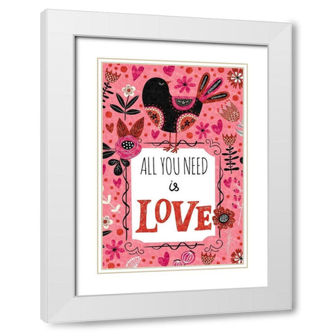 All You Need is Love White Modern Wood Framed Art Print with Double Matting by ND Art