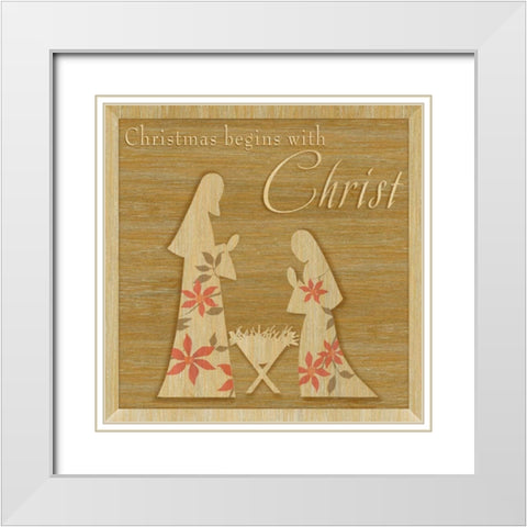 Christmas Begins with Christ White Modern Wood Framed Art Print with Double Matting by P.S. Art Studios