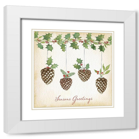 Seasons Greetings Pine Cones White Modern Wood Framed Art Print with Double Matting by P.S. Art