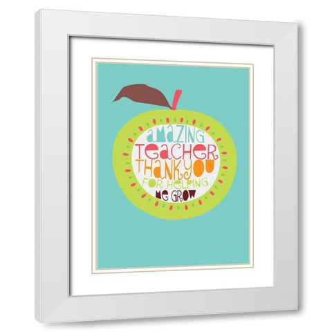 Thank You, Teacher White Modern Wood Framed Art Print with Double Matting by P.S. Art Studios