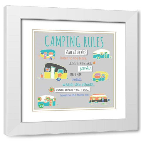 Camping Rules White Modern Wood Framed Art Print with Double Matting by Pamela J. Wingard