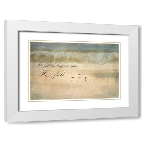 Have Faith White Modern Wood Framed Art Print with Double Matting by Murdock, Ramona