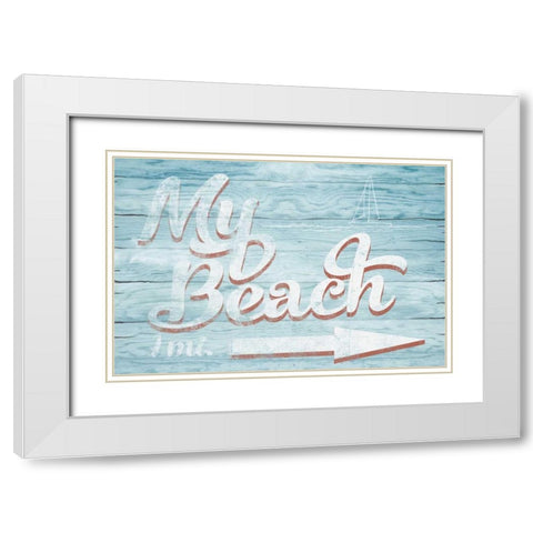 My Beach White Modern Wood Framed Art Print with Double Matting by Murdock, Ramona