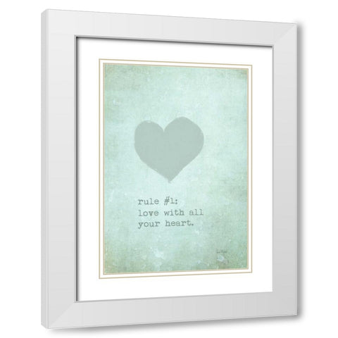 Love with All Your Heart White Modern Wood Framed Art Print with Double Matting by Murdock, Ramona