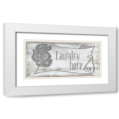 Laundry Here White Modern Wood Framed Art Print with Double Matting by Murdock, Ramona