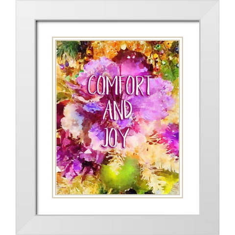 Comfort and Joy White Modern Wood Framed Art Print with Double Matting by Murdock, Ramona