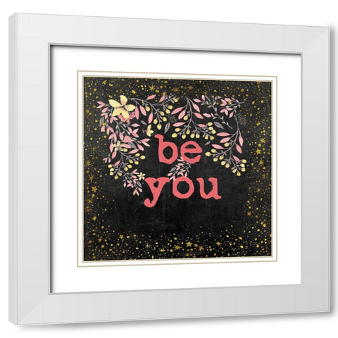 Be You II White Modern Wood Framed Art Print with Double Matting by Murdock, Ramona