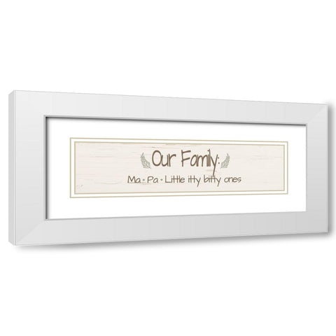 Our Family White Modern Wood Framed Art Print with Double Matting by Murdock, Ramona