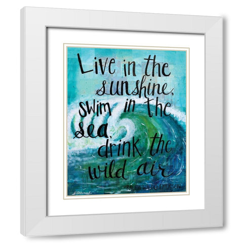 Live in the Sunshine White Modern Wood Framed Art Print with Double Matting by Allemand, Sue