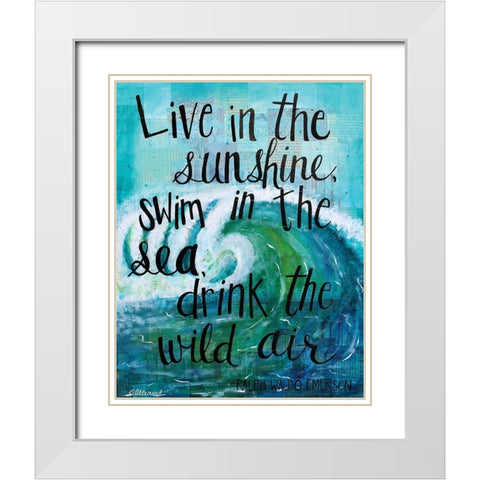 Live in the Sunshine White Modern Wood Framed Art Print with Double Matting by Allemand, Sue