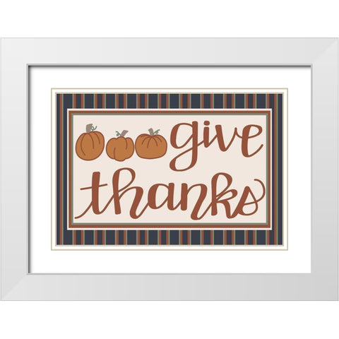 Give Thanks White Modern Wood Framed Art Print with Double Matting by Dicks, Stephanie