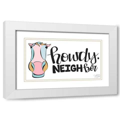 Howdy White Modern Wood Framed Art Print with Double Matting by Dicks, Stephanie