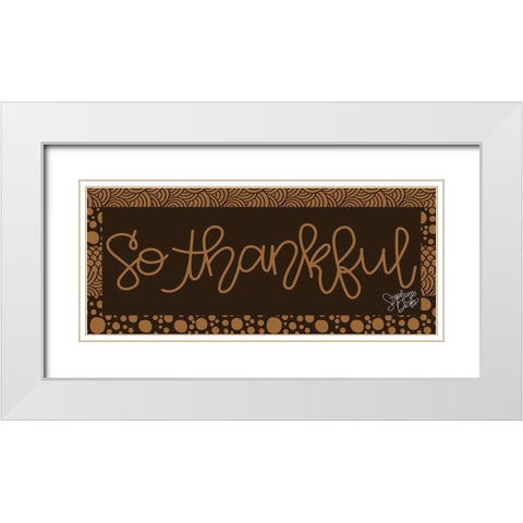 So Thankful White Modern Wood Framed Art Print with Double Matting by Dicks, Stephanie
