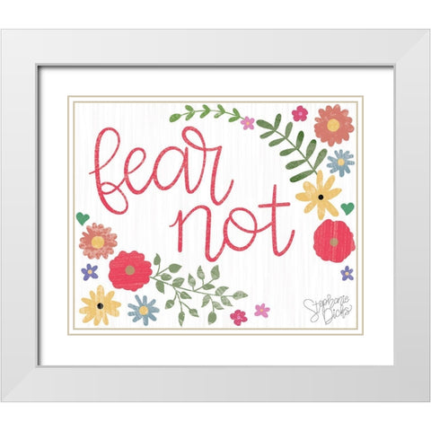 Fear Not White Modern Wood Framed Art Print with Double Matting by Dicks, Stephanie