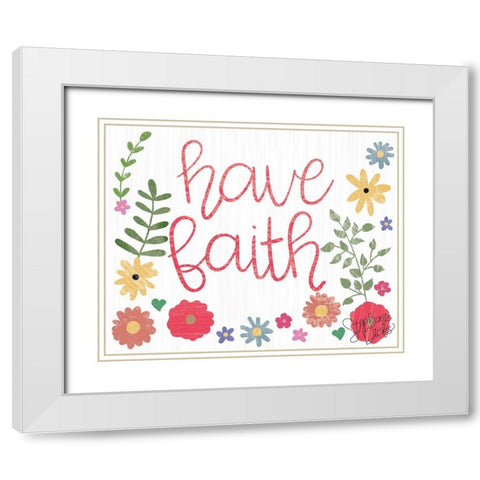 Have Faith White Modern Wood Framed Art Print with Double Matting by Dicks, Stephanie