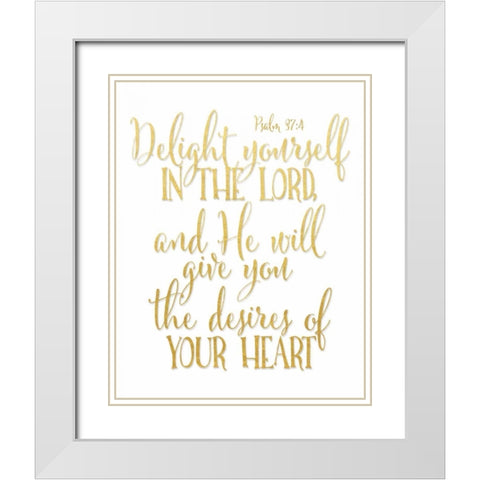 Psalm 37 4 White Modern Wood Framed Art Print with Double Matting by Moss, Tara