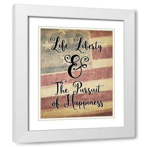 Life Liberty White Modern Wood Framed Art Print with Double Matting by Moss, Tara