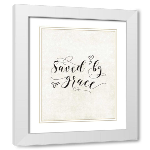Saved by Grace White Modern Wood Framed Art Print with Double Matting by Moss, Tara