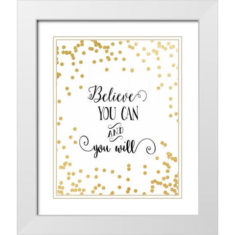 Believe You Can White Modern Wood Framed Art Print with Double Matting by Moss, Tara