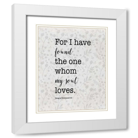 Song of Solomon 3:4 White Modern Wood Framed Art Print with Double Matting by Moss, Tara