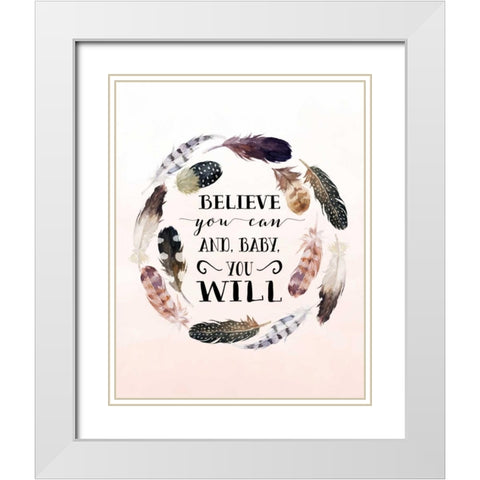 Baby You Will White Modern Wood Framed Art Print with Double Matting by Moss, Tara